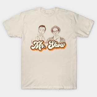 Mr Show T-Shirt